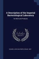 A Description of the Imperial Bacteriological Laboratory