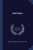 Seed-Babies