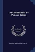 The Curriculum of the Woman's College