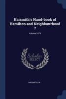 Naismith's Hand-Book of Hamilton and Neighbourhood ?; Volume 1878