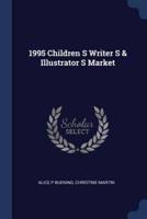 1995 Children S Writer S & Illustrator S Market