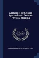 Analysis of Path-Based Approaches to Genomic Physical Mapping