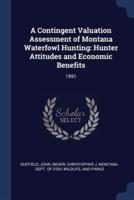 A Contingent Valuation Assessment of Montana Waterfowl Hunting