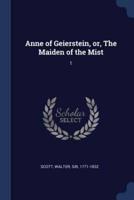 Anne of Geierstein, or, The Maiden of the Mist