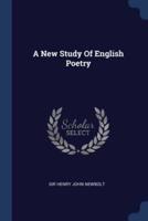 A New Study Of English Poetry