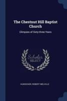 The Chestnut Hill Baptist Church