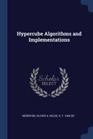 Hypercube Algorithms and Implementations
