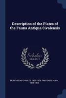 Description of the Plates of the Fauna Antiqua Sivalensis