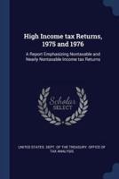 High Income Tax Returns, 1975 and 1976