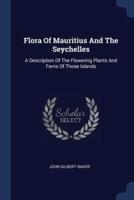 Flora Of Mauritius And The Seychelles