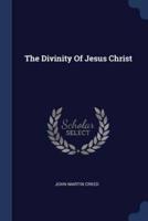 The Divinity Of Jesus Christ