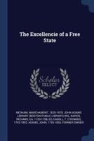 The Excellencie of a Free State