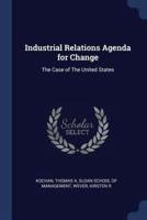 Industrial Relations Agenda for Change