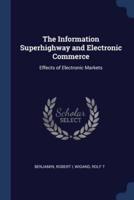 The Information Superhighway and Electronic Commerce