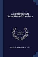 An Introduction to Bacteriological Chemistry