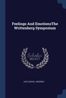 Feelings And EmotionsThe Writtenberg Symposium