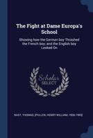 The Fight at Dame Europa's School