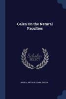 Galen On the Natural Faculties