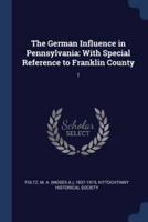 The German Influence in Pennsylvania