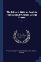The Library. With an English Translation by James George Frazer