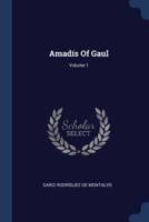 Amadís Of Gaul; Volume 1