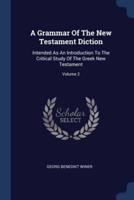 A Grammar Of The New Testament Diction