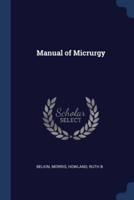 Manual of Micrurgy