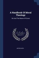 A Handbook Of Moral Theology