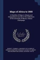 Maps of Africa to 1900