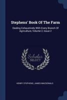 Stephens' Book Of The Farm