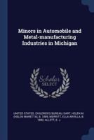 Minors in Automobile and Metal-Manufacturing Industries in Michigan
