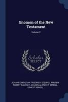 Gnomon of the New Testament; Volume V