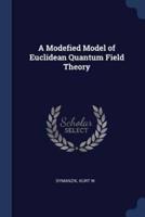 A Modefied Model of Euclidean Quantum Field Theory