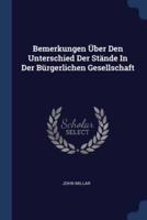 Bemerkungen Über Den Unterschied Der Stände In Der Bürgerlichen Gesellschaft