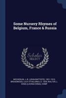 Some Nursery Rhymes of Belgium, France & Russia