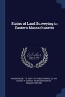 Status of Land Surveying in Eastern Massachusetts