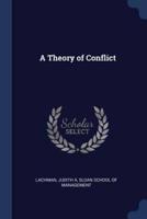 A Theory of Conflict