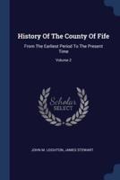 History Of The County Of Fife