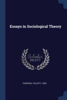 Essays in Sociological Theory