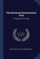 The Richmond Ecclesiastical Trial