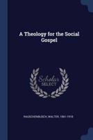 A Theology for the Social Gospel