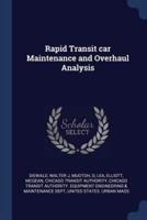 Rapid Transit Car Maintenance and Overhaul Analysis