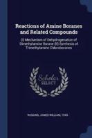 Reactions of Amine Boranes and Related Compounds
