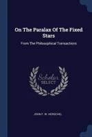 On The Paralax Of The Fixed Stars