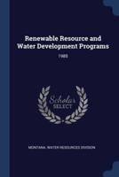 Renewable Resource and Water Development Programs