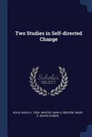 Two Studies in Self-Directed Change