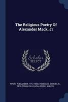 The Religious Poetry Of Alexander Mack, Jr