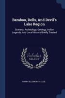 Baraboo, Dells, And Devil's Lake Region