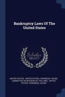 Bankruptcy Laws Of The United States