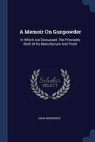 A Memoir On Gunpowder